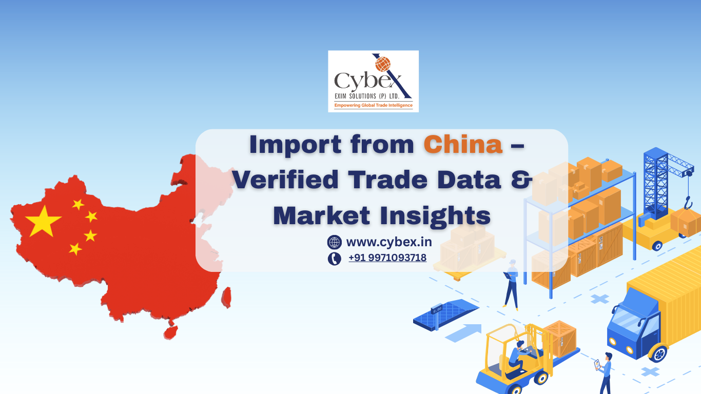 Import from China – Verified Trade Data & Market Insights